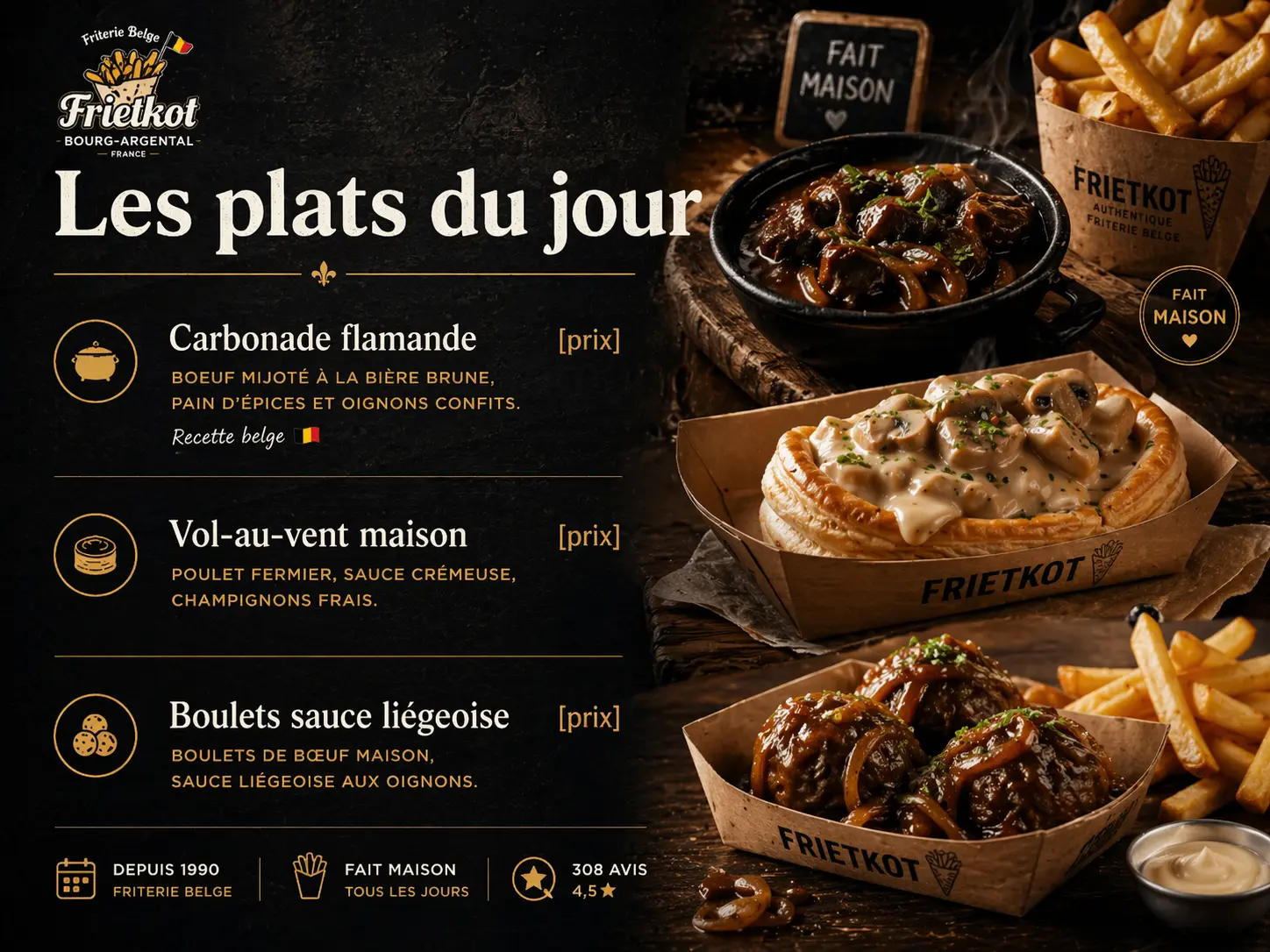 Plats du jour chez Frietkot à Bourg-Argental — carbonade flamande à la bière brune, vol-au-vent maison aux champignons, et boulets sauce liégeoise, tous faits maison chaque jour